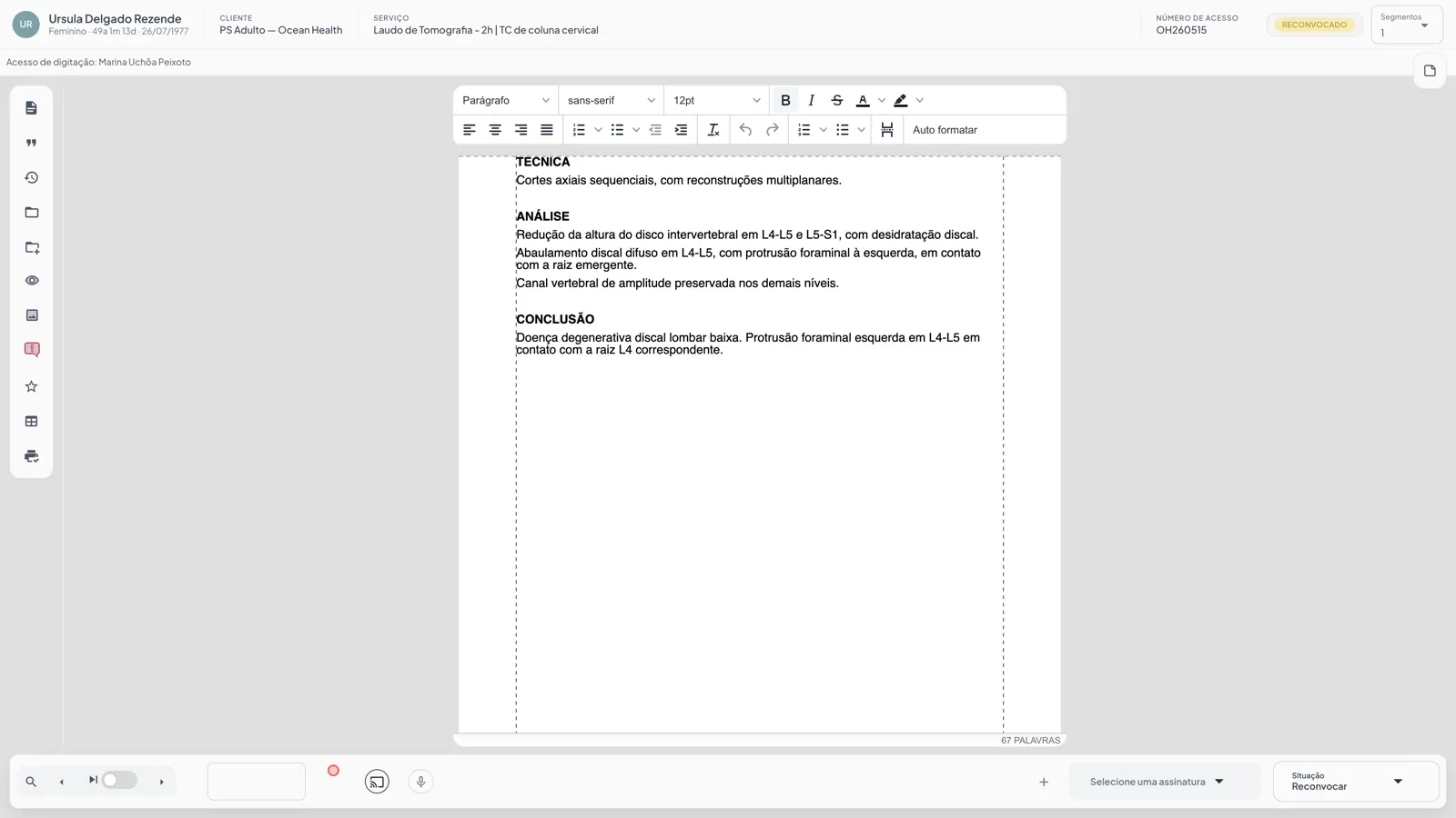 Cockpit do laudo do Teleradis com o botão de achado crítico aceso no trilho de ferramentas, ao lado do texto do laudo com técnica, análise e conclusão